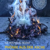 Dr. Wilhelm Höfer: Phönix aus der Asche – ein Buch zur spagyrischen Kristallanalyse von Wasser
